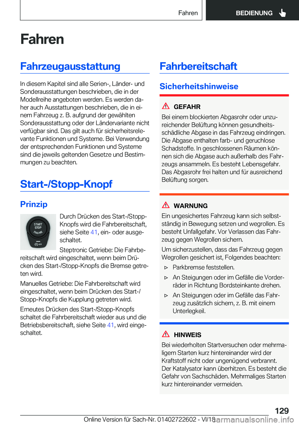 BMW 5 SERIES 2019  Betriebsanleitungen (in German) �F�a�h�r�e�n�F�a�h�r�z�e�u�g�a�u�s�s�t�a�t�t�u�n�g
�I�n��d�i�e�s�e�m��K�a�p�i�t�e�l��s�i�n�d��a�l�l�e��S�e�r�i�e�n�-�,��L�