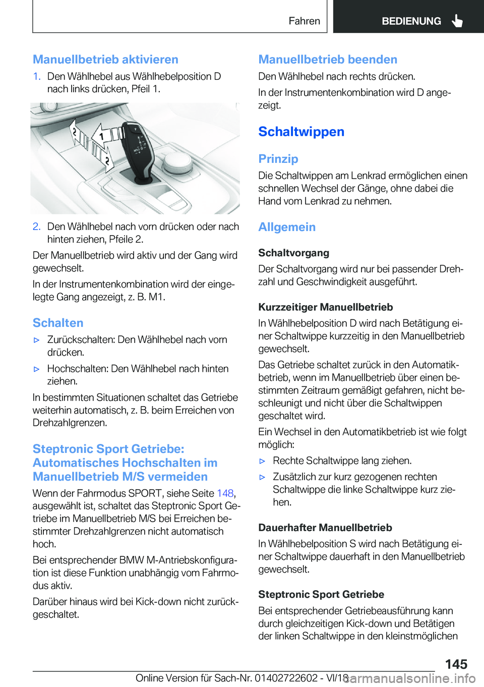 BMW 5 SERIES 2019  Betriebsanleitungen (in German) �M�a�n�u�e�l�l�b�e�t�r�i�e�b��a�k�t�i�v�i�e�r�e�n�1�.�D�e�n��W�
