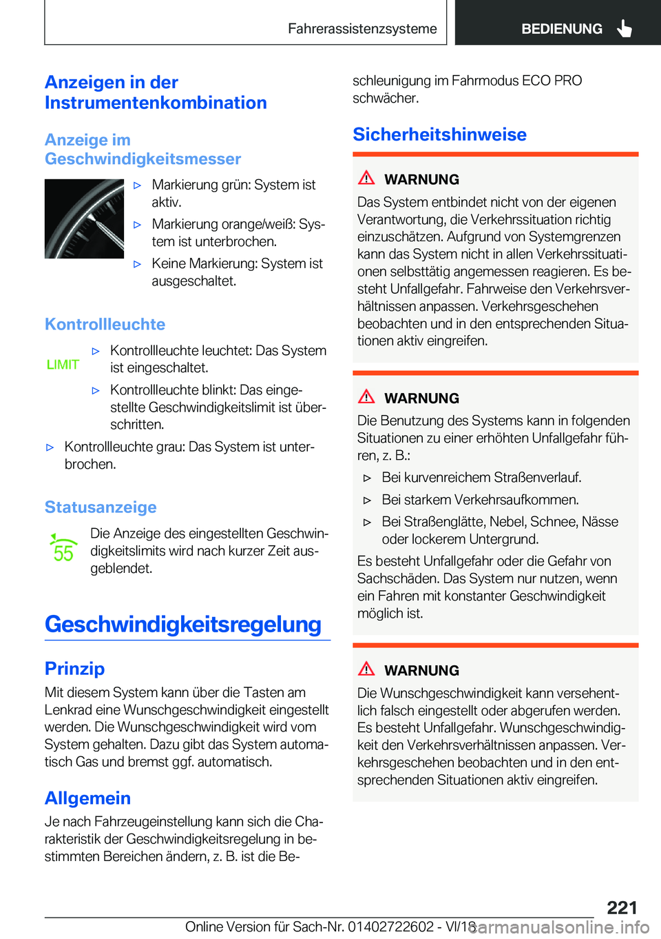 BMW 5 SERIES 2019  Betriebsanleitungen (in German) �A�n�z�e�i�g�e�n��i�n��d�e�r
�I�n�s�t�r�u�m�e�n�t�e�n�k�o�m�b�i�n�a�t�i�o�n
�A�n�z�e�i�g�e��i�m
�G�e�s�c�h�w�i�n�d�i�g�k�e�i�t�s�m�e�s�s�e�rx�M�a�r�k�i�e�r�u�n�g��g�r�