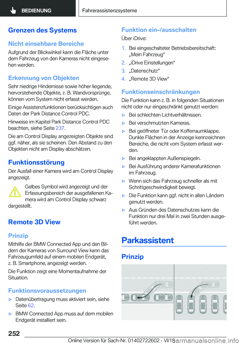 BMW 5 SERIES 2019  Betriebsanleitungen (in German) �G�r�e�n�z�e�n��d�e�s��S�y�s�t�e�m�s�N�i�c�h�t��e�i�n�s�e�h�b�a�r�e��B�e�r�e�i�c�h�e �A�u�f�g�r�u�n�d��d�e�r��B�l�i�c�k�w�i�n�k�e�l��k�a�n�n��d�i�e��F�l�