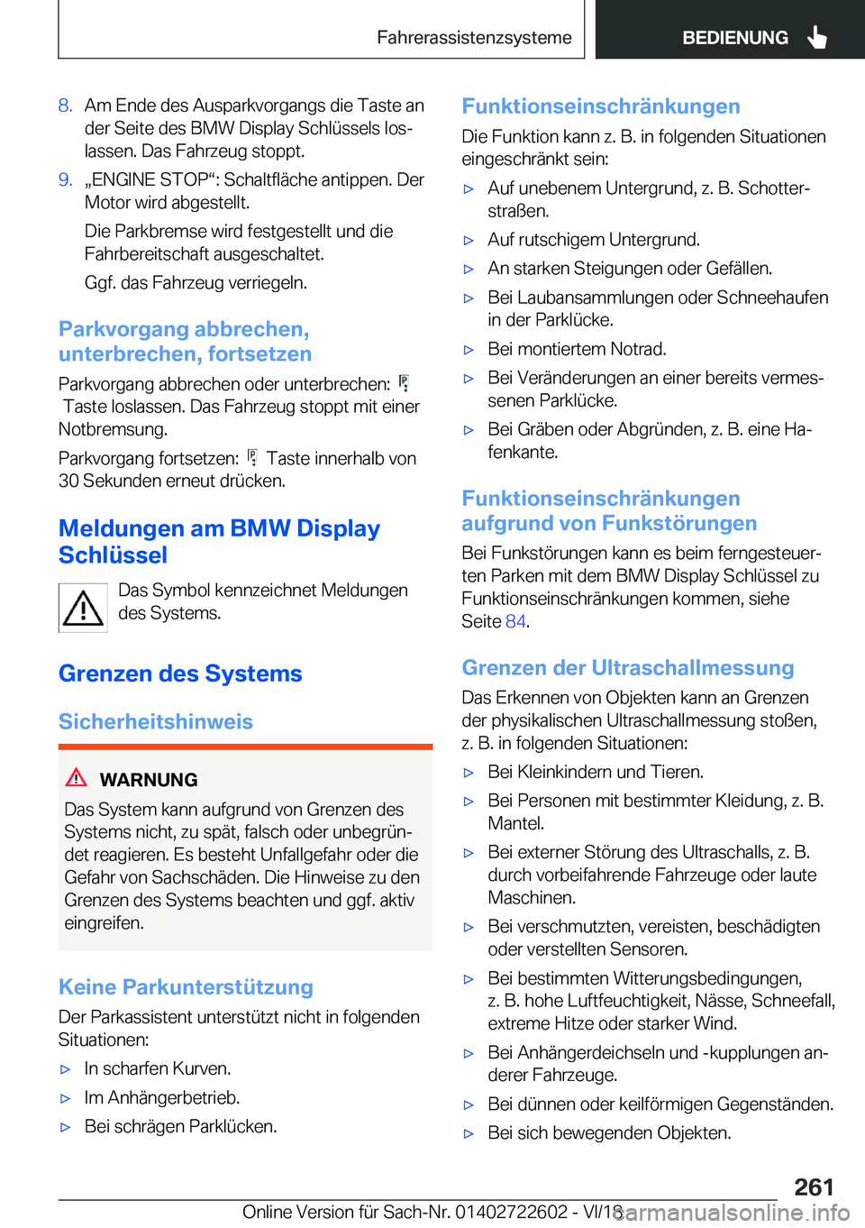 BMW 5 SERIES 2019  Betriebsanleitungen (in German) �8�.�A�m��E�n�d�e��d�e�s��A�u�s�p�a�r�k�v�o�r�g�a�n�g�s��d�i�e��T�a�s�t�e��a�n
�d�e�r��S�e�i�t�e��d�e�s��B�M�W��D�i�s�p�l�a�y��S�c�h�l�
