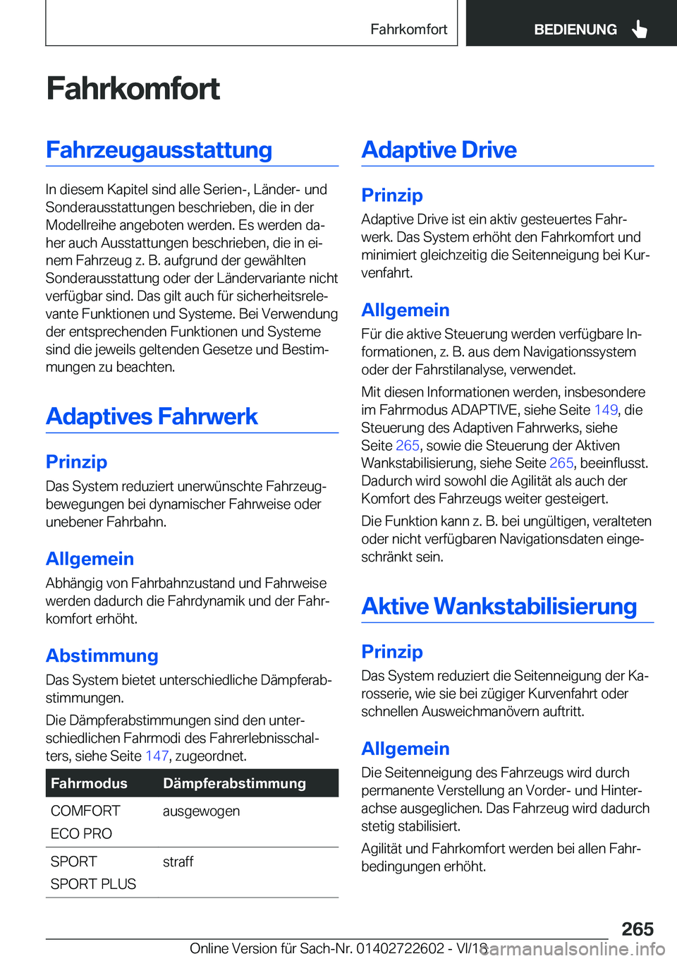 BMW 5 SERIES 2019  Betriebsanleitungen (in German) �F�a�h�r�k�o�m�f�o�r�t�F�a�h�r�z�e�u�g�a�u�s�s�t�a�t�t�u�n�g
�I�n��d�i�e�s�e�m��K�a�p�i�t�e�l��s�i�n�d��a�l�l�e��S�e�r�i�e�n�-�,��L�