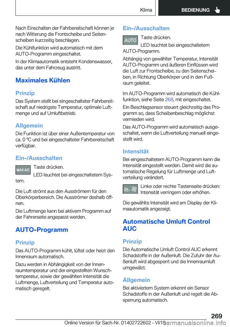 BMW 5 SERIES 2019  Betriebsanleitungen (in German) �N�a�c�h��E�i�n�s�c�h�a�l�t�e�n��d�e�r��F�a�h�r�b�e�r�e�i�t�s�c�h�a�f�t��k�
