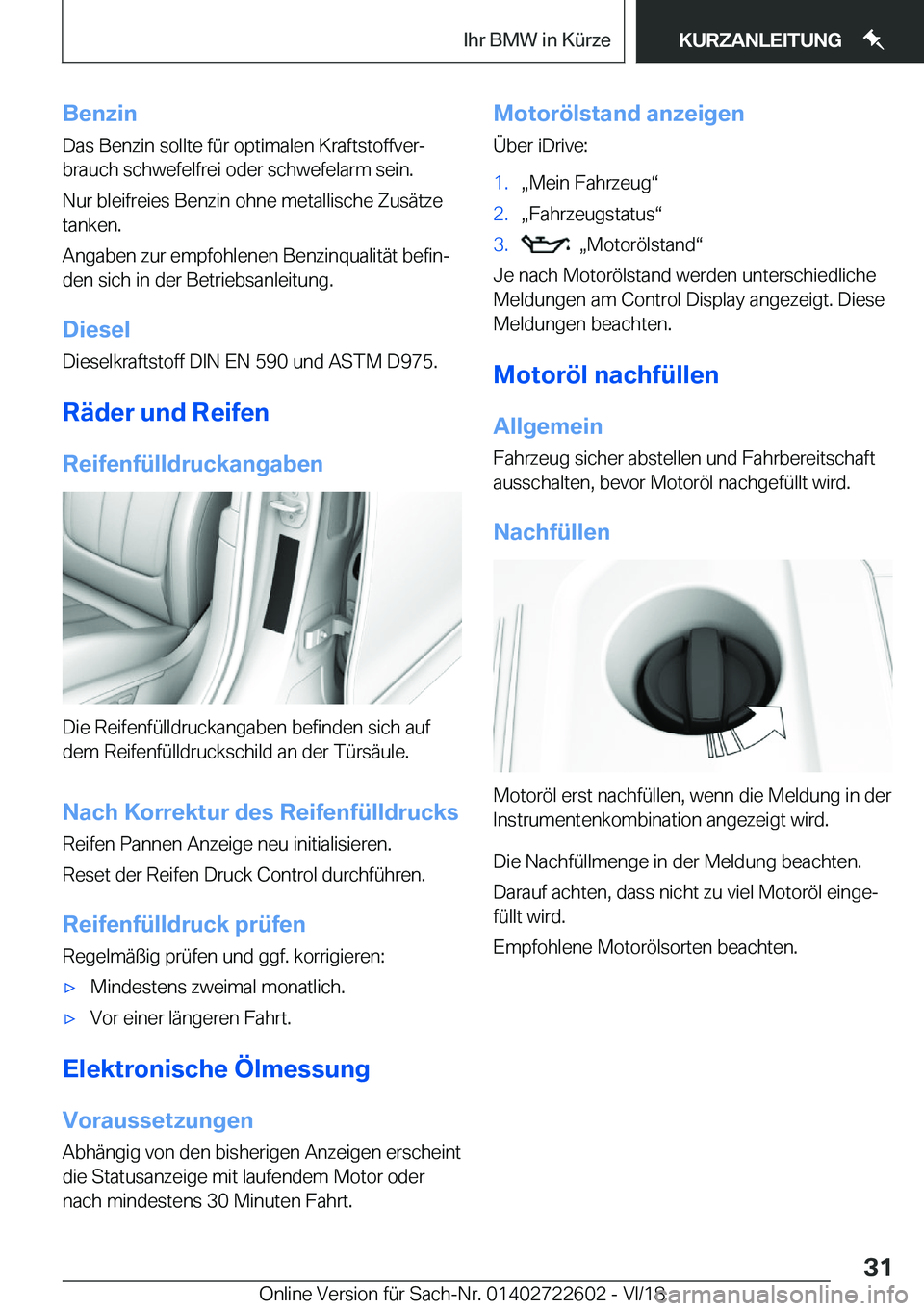 BMW 5 SERIES 2019  Betriebsanleitungen (in German) �B�e�n�z�i�n
�D�a�s��B�e�n�z�i�n��s�o�l�l�t�e��f�