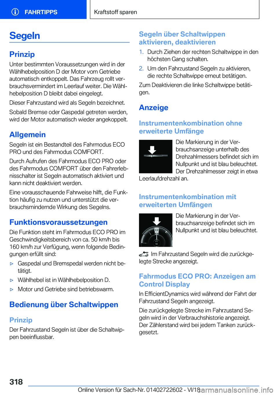 BMW 5 SERIES 2019  Betriebsanleitungen (in German) �S�e�g�e�l�n
�P�r�i�n�z�i�p
�U�n�t�e�r��b�e�s�t�i�m�m�t�e�n��V�o�r�a�u�s�s�e�t�z�u�n�g�e�n��w�i�r�d��i�n��d�e�r
�W�