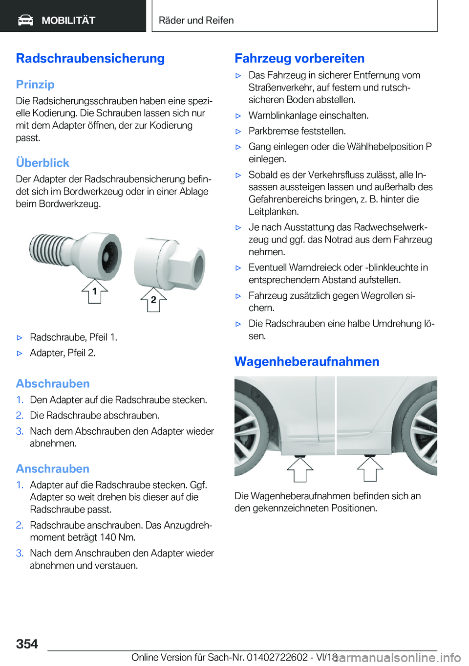 BMW 5 SERIES 2019  Betriebsanleitungen (in German) �R�a�d�s�c�h�r�a�u�b�e�n�s�i�c�h�e�r�u�n�g�P�r�i�n�z�i�p
�D�i�e��R�a�d�s�i�c�h�e�r�u�n�g�s�s�c�h�r�a�u�b�e�n��h�a�b�e�n��e�i�n�e��s�p�e�z�ij
�e�l�l�e��K�o�d�i�e�r�u�n�g�.��D�i�e��S�c�h�r�a�u�b