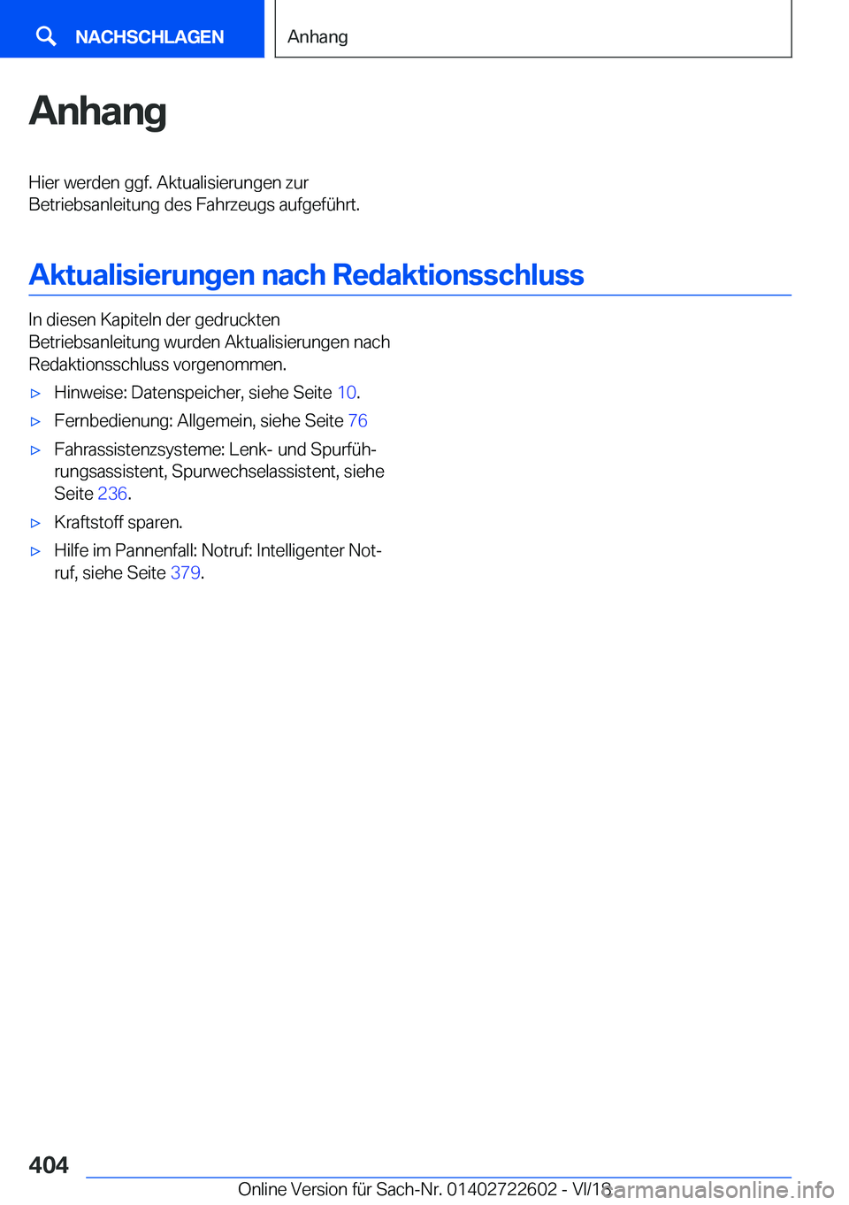 BMW 5 SERIES 2019  Betriebsanleitungen (in German) �A�n�h�a�n�g�H�i�e�r��w�e�r�d�e�n��g�g�f�.��A�k�t�u�a�l�i�s�i�e�r�u�n�g�e�n��z�u�r
�B�e�t�r�i�e�b�s�a�n�l�e�i�t�u�n�g��d�e�s��F�a�h�r�z�e�u�g�s��a�u�f�g�e�f�