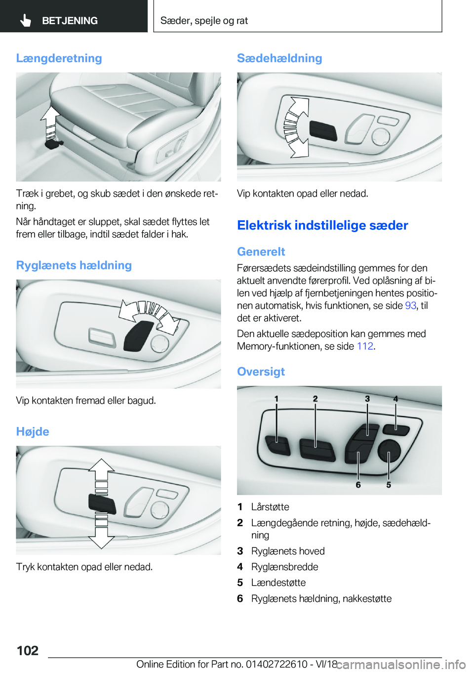 BMW 5 SERIES 2019  InstruktionsbØger (in Danish) �L�æ�n�g�d�e�r�e�t�n�i�n�g
�T�r�æ�k��i��g�r�e�b�e�t�,��o�g��s�k�u�b��s�æ�d�e�t��i��d�e�n��