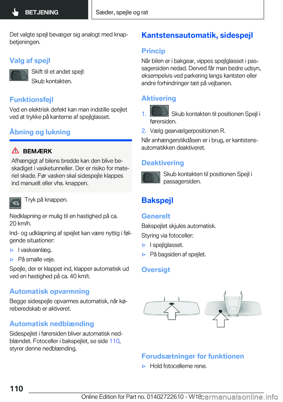 BMW 5 SERIES 2019  InstruktionsbØger (in Danish) �D�e�t��v�a�l�g�t�e��s�p�e�j�l��b�e�v�æ�g�e�r��s�i�g��a�n�a�l�o�g�t��m�e�d��k�n�a�pj
�b�e�t�j�e�n�i�n�g�e�n�.
�V�a�l�g��a�f��s�p�e�j�l �S�k�i�f�t��t�i�l��e�t��a�n�d�e�t��s�p�e�j�l�:
�S�