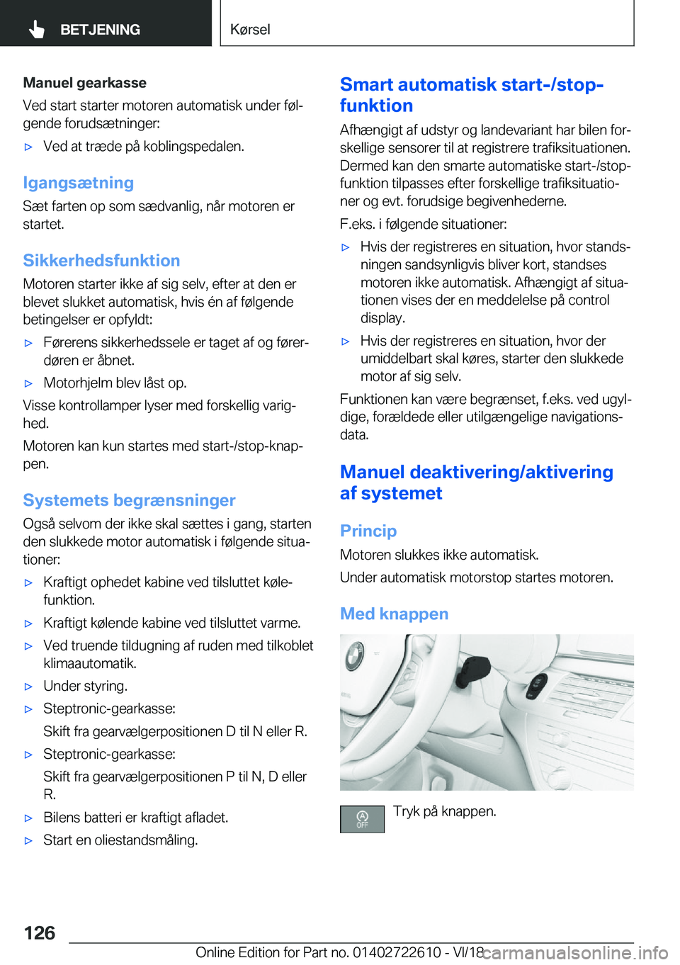 BMW 5 SERIES 2019  InstruktionsbØger (in Danish) �M�a�n�u�e�l��g�e�a�r�k�a�s�s�e
�V�e�d��s�t�a�r�t��s�t�a�r�t�e�r��m�o�t�o�r�e�n��a�u�t�o�m�a�t�i�s�k��u�n�d�e�r��f�