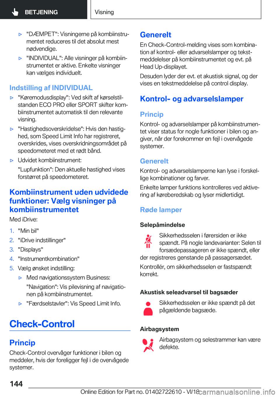 BMW 5 SERIES 2019  InstruktionsbØger (in Danish) 'x��D�Æ�M�P�E�T��:��V�i�s�n�i�n�g�e�r�n�e��p�å��k�o�m�b�i�i�n�s�t�r�uj
�m�e�n�t�e�t��r�e�d�u�c�e�r�e�s��t�i�l��d�e�t��a�b�s�o�l�u�t��m�e�s�t �n�