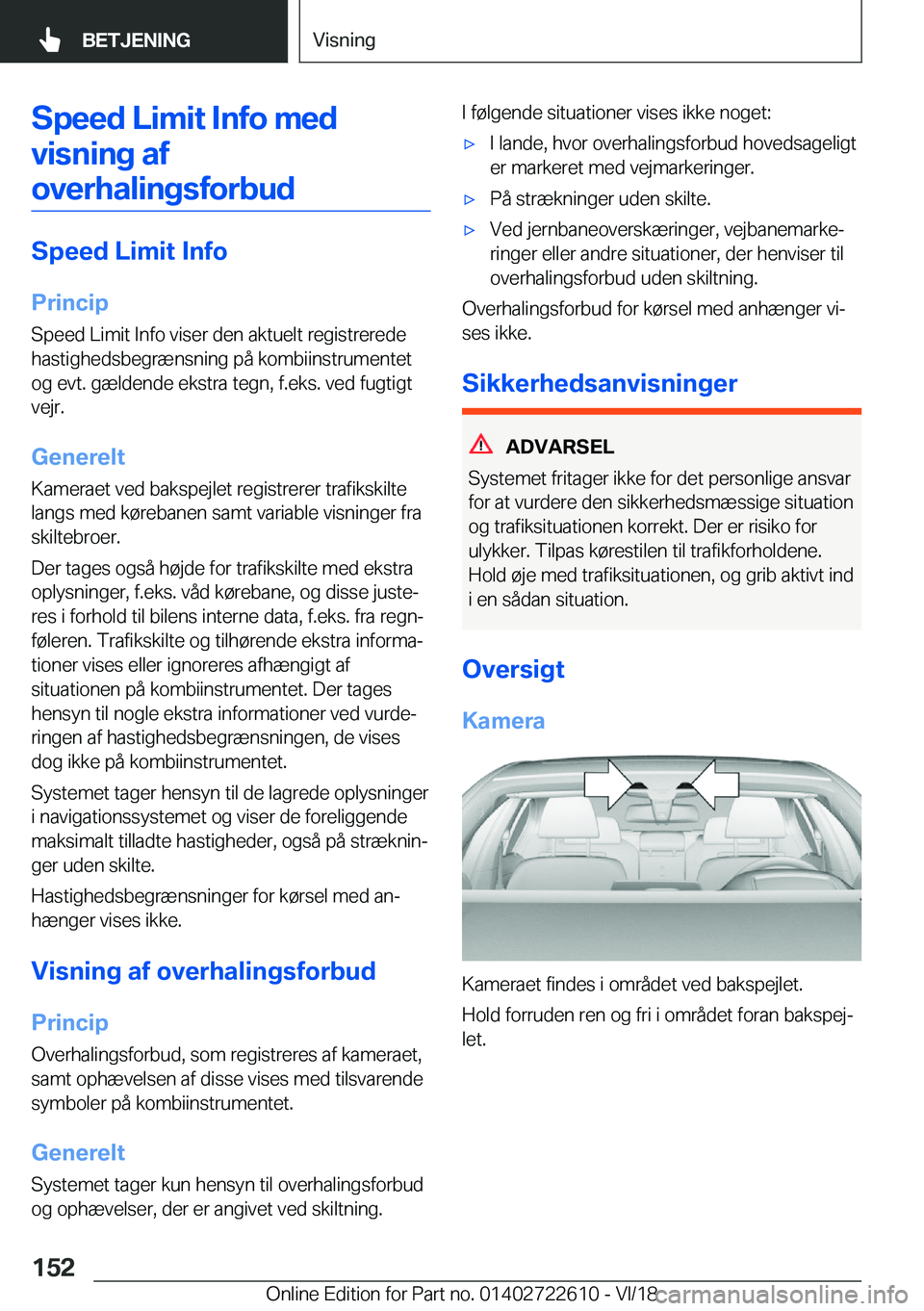 BMW 5 SERIES 2019  InstruktionsbØger (in Danish) �S�p�e�e�d��L�i�m�i�t��I�n�f�o��m�e�d�v�i�s�n�i�n�g��a�f
�o�v�e�r�h�a�l�i�n�g�s�f�o�r�b�u�d
�S�p�e�e�d��L�i�m�i�t��I�n�f�o
�P�r�i�n�c�i�p
�S�p�e�e�d��L�i�m�i�t��I�n�f�o��v�i�s�e�r��d�e�n��a