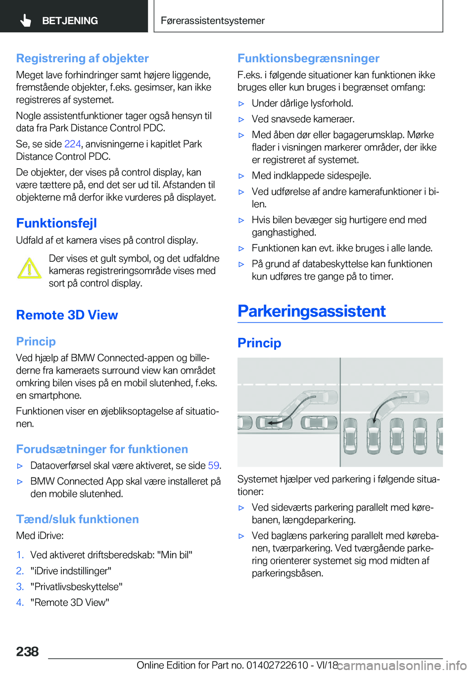 BMW 5 SERIES 2019  InstruktionsbØger (in Danish) �R�e�g�i�s�t�r�e�r�i�n�g��a�f��o�b�j�e�k�t�e�r�M�e�g�e�t��l�a�v�e��f�o�r�h�i�n�d�r�i�n�g�e�r��s�a�m�t��h�