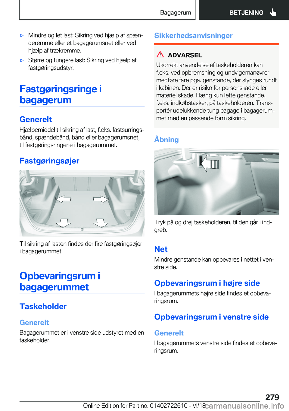 BMW 5 SERIES 2019  InstruktionsbØger (in Danish) 'x�M�i�n�d�r�e��o�g��l�e�t��l�a�s�t�:��S�i�k�r�i�n�g��v�e�d��h�j�æ�l�p��a�f��s�p�æ�nj
�d�e�r�e�m�m�e��e�l�l�e�r��e�t��b�a�g�a�g�e�r�u�m�s�n�e�t��e�l�l�e�r��v�e�d
�h�j�æ�l�p��a�f�
