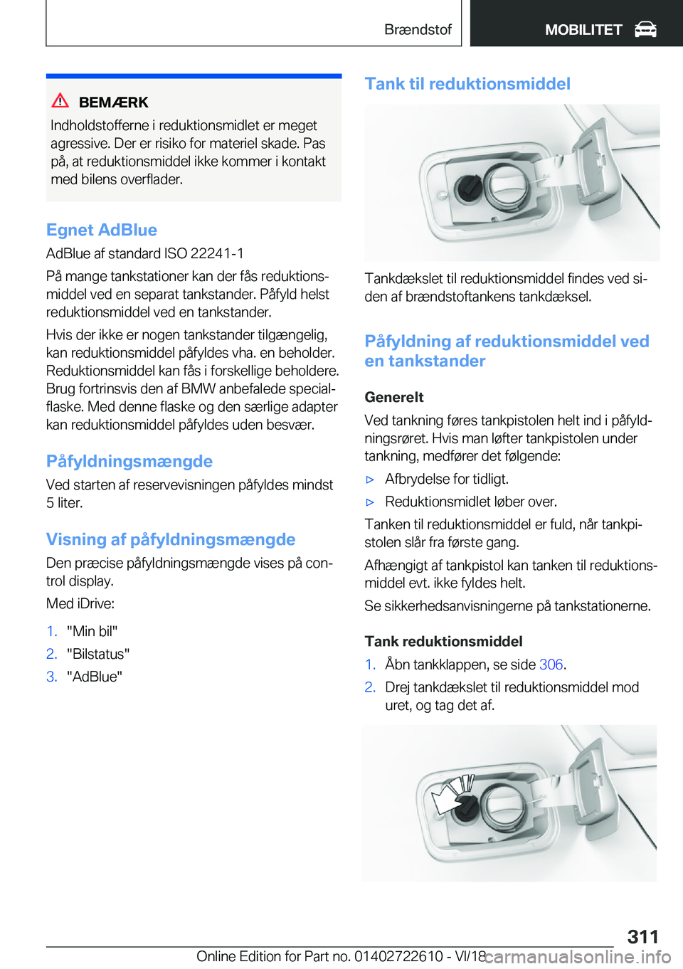 BMW 5 SERIES 2019  InstruktionsbØger (in Danish) �B�E�M�Æ�R�K
�I�n�d�h�o�l�d�s�t�o�f�f�e�r�n�e��i��r�e�d�u�k�t�i�o�n�s�m�i�d�l�e�t��e�r��m�e�g�e�t
�a�g�r�e�s�s�i�v�e�.��D�e�r��e�r��r�i�s�i�k�o��f�o�r��m�a�t�e�r�i�e�l��s�k�a�d�e�.��P�a�s 