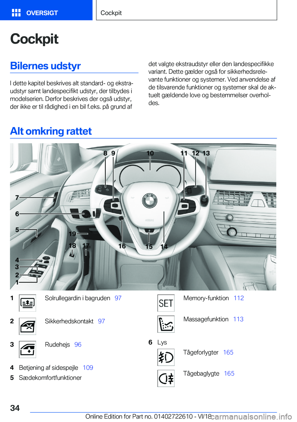 BMW 5 SERIES 2019  InstruktionsbØger (in Danish) �C�o�c�k�p�i�t�B�i�l�e�r�n�e�s��u�d�s�t�y�r
�I��d�e�t�t�e��k�a�p�i�t�e�l��b�e�s�k�r�i�v�e�s��a�l�t��s�t�a�n�d�a�r�d�-��o�g��e�k�s�t�r�aj
�u�d�s�t�y�r��s�a�m�t��l�a�n�d�e�s�p�e�c�i�f�i�k�t�