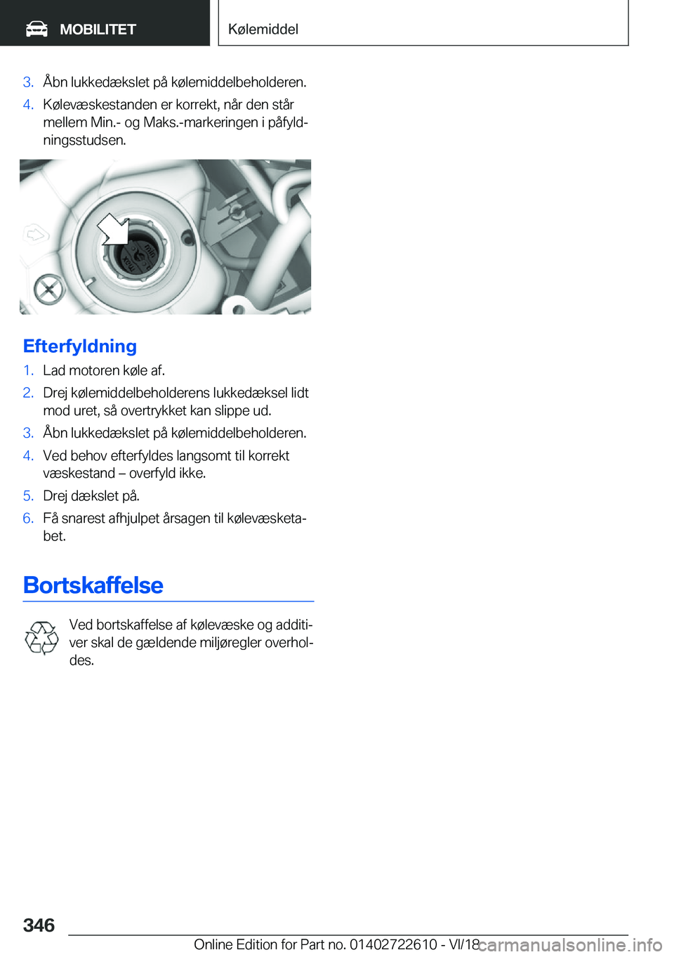 BMW 5 SERIES 2019  InstruktionsbØger (in Danish) �3�.�Å�b�n��l�u�k�k�e�d�æ�k�s�l�e�t��p�å��k�
