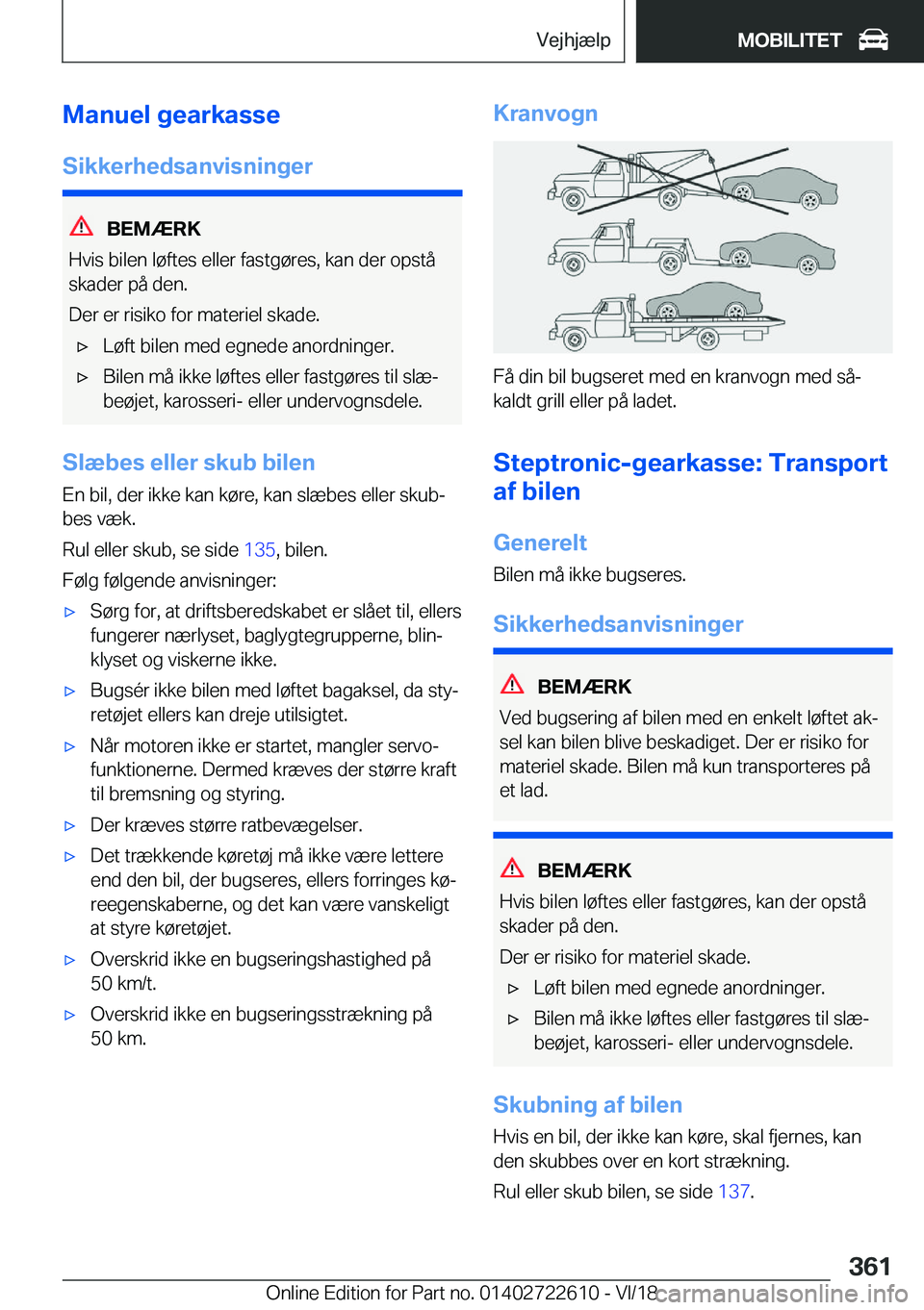 BMW 5 SERIES 2019  InstruktionsbØger (in Danish) �M�a�n�u�e�l��g�e�a�r�k�a�s�s�e�S�i�k�k�e�r�h�e�d�s�a�n�v�i�s�n�i�n�g�e�r
�B�E�M�Æ�R�K
�H�v�i�s��b�i�l�e�n��l�