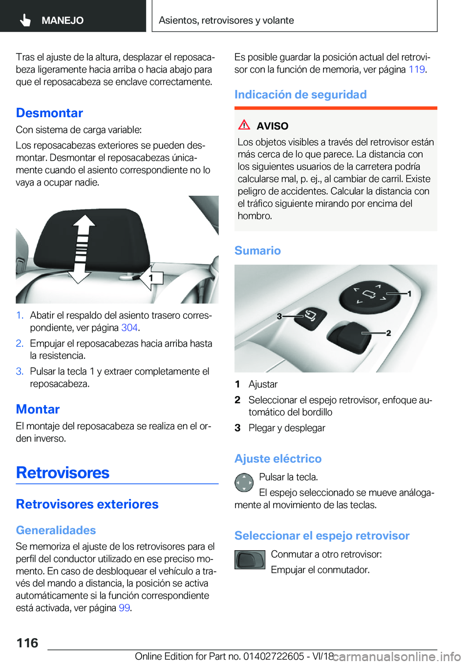 BMW 5 SERIES 2019  Manuales de Empleo (in Spanish) �T�r�a�s��e�l��a�j�u�s�t�e��d�e��l�a��a�l�t�u�r�a�,��d�e�s�p�l�a�z�a�r��e�l��r�e�p�o�s�a�c�aª�b�e�z�a��l�i�g�e�r�a�m�e�n�t�e��h�a�c�i�a��a�r�r�i�b�a��o��h�a�c�i�a��a�b�a�j�o��p�a�r�a
