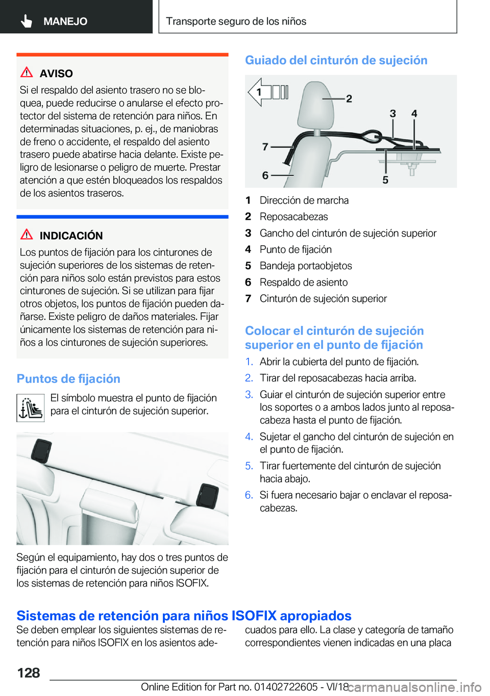 BMW 5 SERIES 2019  Manuales de Empleo (in Spanish) �A�V�I�S�O
�S�i��e�l��r�e�s�p�a�l�d�o��d�e�l��a�s�i�e�n�t�o��t�r�a�s�e�r�o��n�o��s�e��b�l�oª �q�u�e�a�,��p�u�e�d�e��r�e�d�u�c�i�r�s�e��o��a�n�u�l�a�r�s�e��e�l��e�f�e�c�t�o��p�r�oª�t