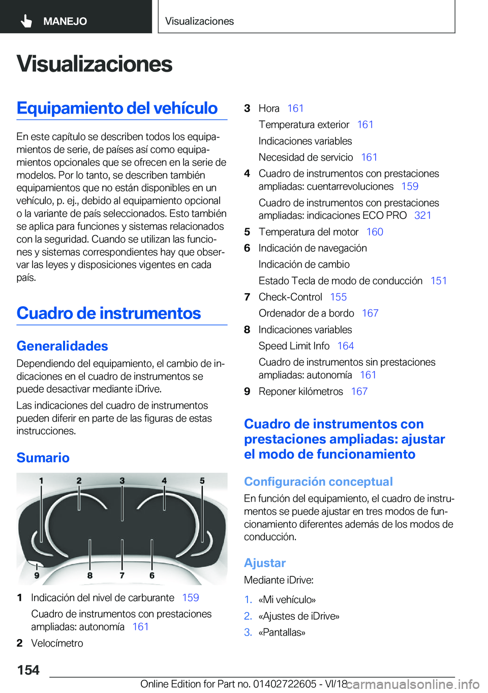 BMW 5 SERIES 2019  Manuales de Empleo (in Spanish) �V�i�s�u�a�l�i�z�a�c�i�o�n�e�s�E�q�u�i�p�a�m�i�e�n�t�o��d�e�l��v�e�h�