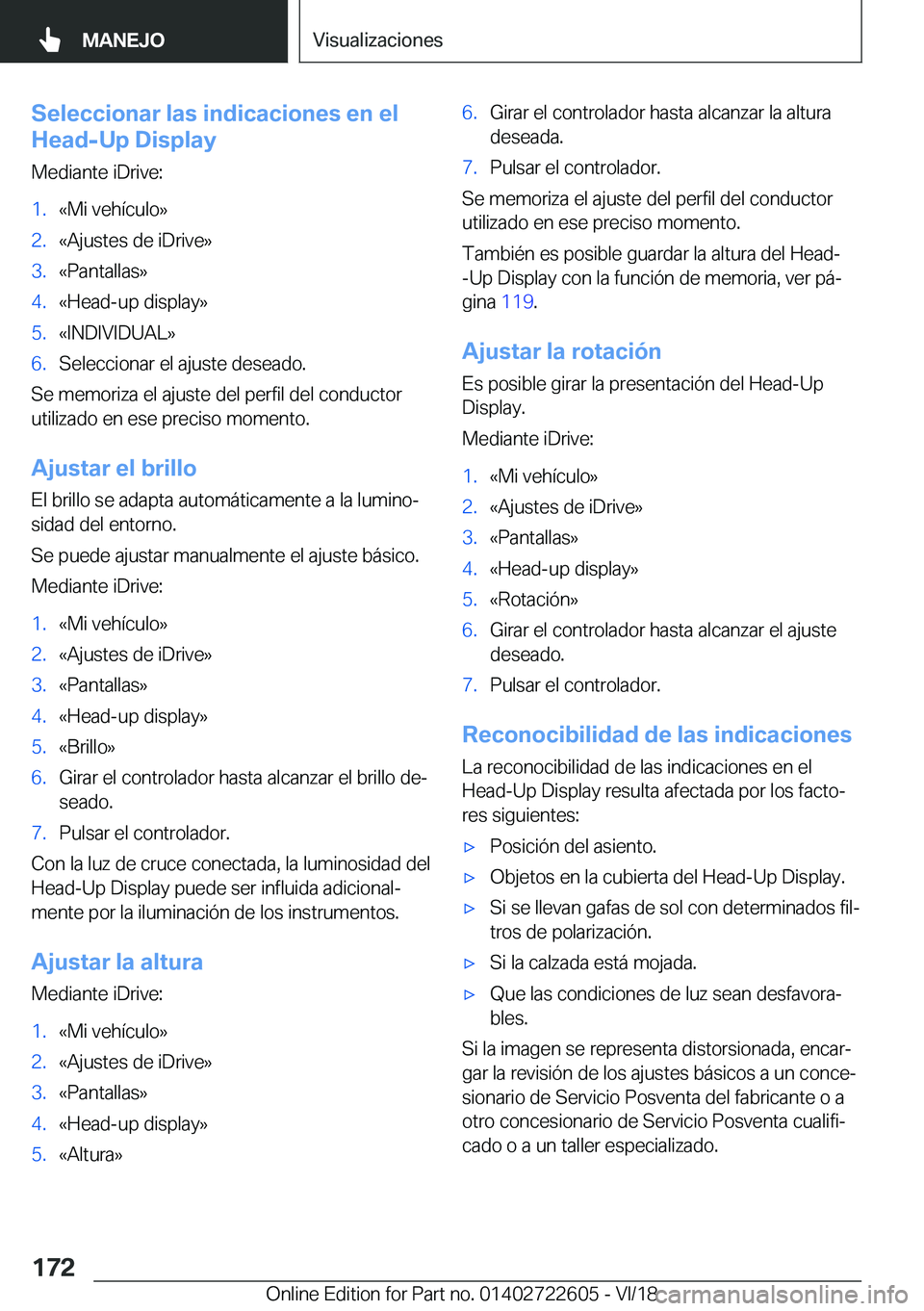 BMW 5 SERIES 2019  Manuales de Empleo (in Spanish) �S�e�l�e�c�c�i�o�n�a�r��l�a�s��i�n�d�i�c�a�c�i�o�n�e�s��e�n��e�l
�H�e�a�d�-�U�p��D�i�s�p�l�a�y
�M�e�d�i�a�n�t�e��i�D�r�i�v�e�:�1�.�«�M�i��v�e�h�