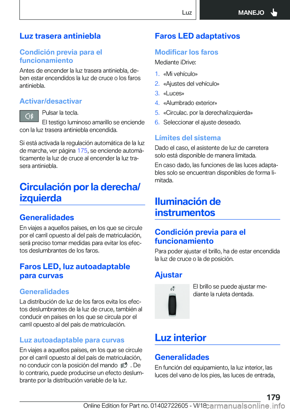BMW 5 SERIES 2019  Manuales de Empleo (in Spanish) �L�u�z��t�r�a�s�e�r�a��a�n�t�i�n�i�e�b�l�a
�C�o�n�d�i�c�i�