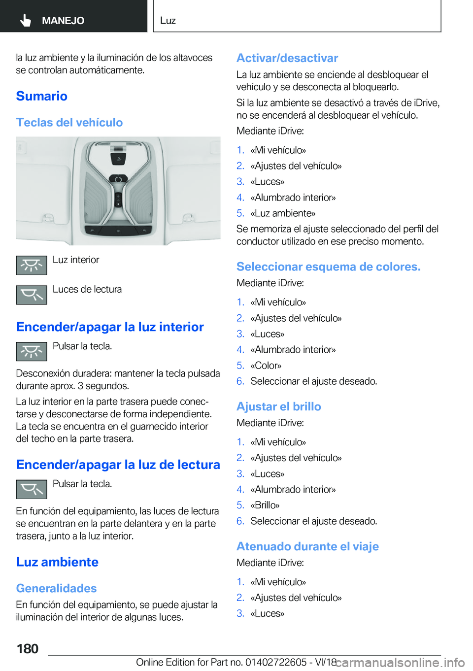 BMW 5 SERIES 2019  Manuales de Empleo (in Spanish) �l�a��l�u�z��a�m�b�i�e�n�t�e��y��l�a��i�l�u�m�i�n�a�c�i�