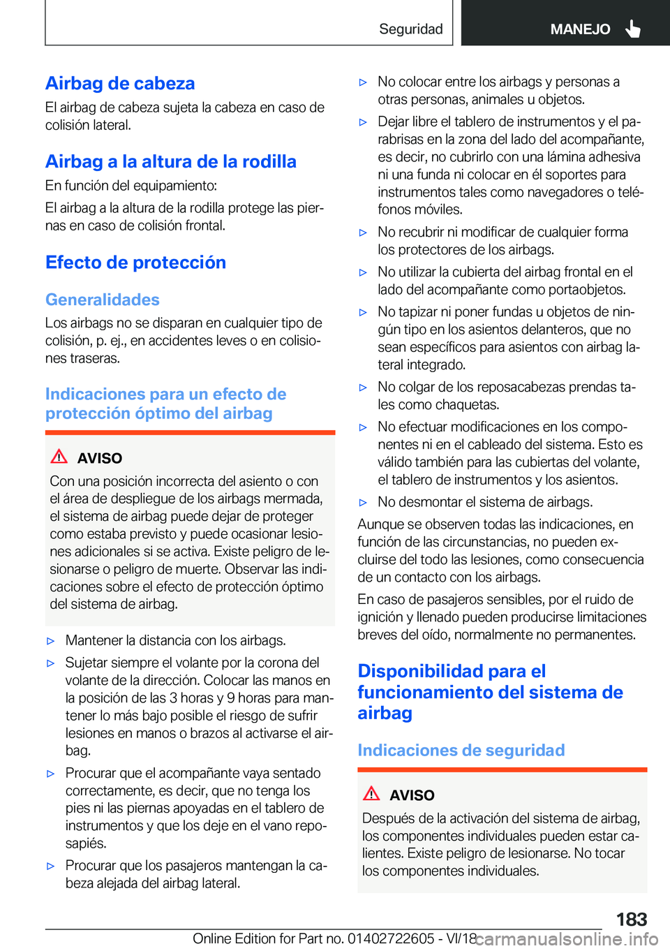 BMW 5 SERIES 2019  Manuales de Empleo (in Spanish) �A�i�r�b�a�g��d�e��c�a�b�e�z�a
�E�l��a�i�r�b�a�g��d�e��c�a�b�e�z�a��s�u�j�e�t�a��l�a��c�a�b�e�z�a��e�n��c�a�s�o��d�e
�c�o�l�i�s�i�