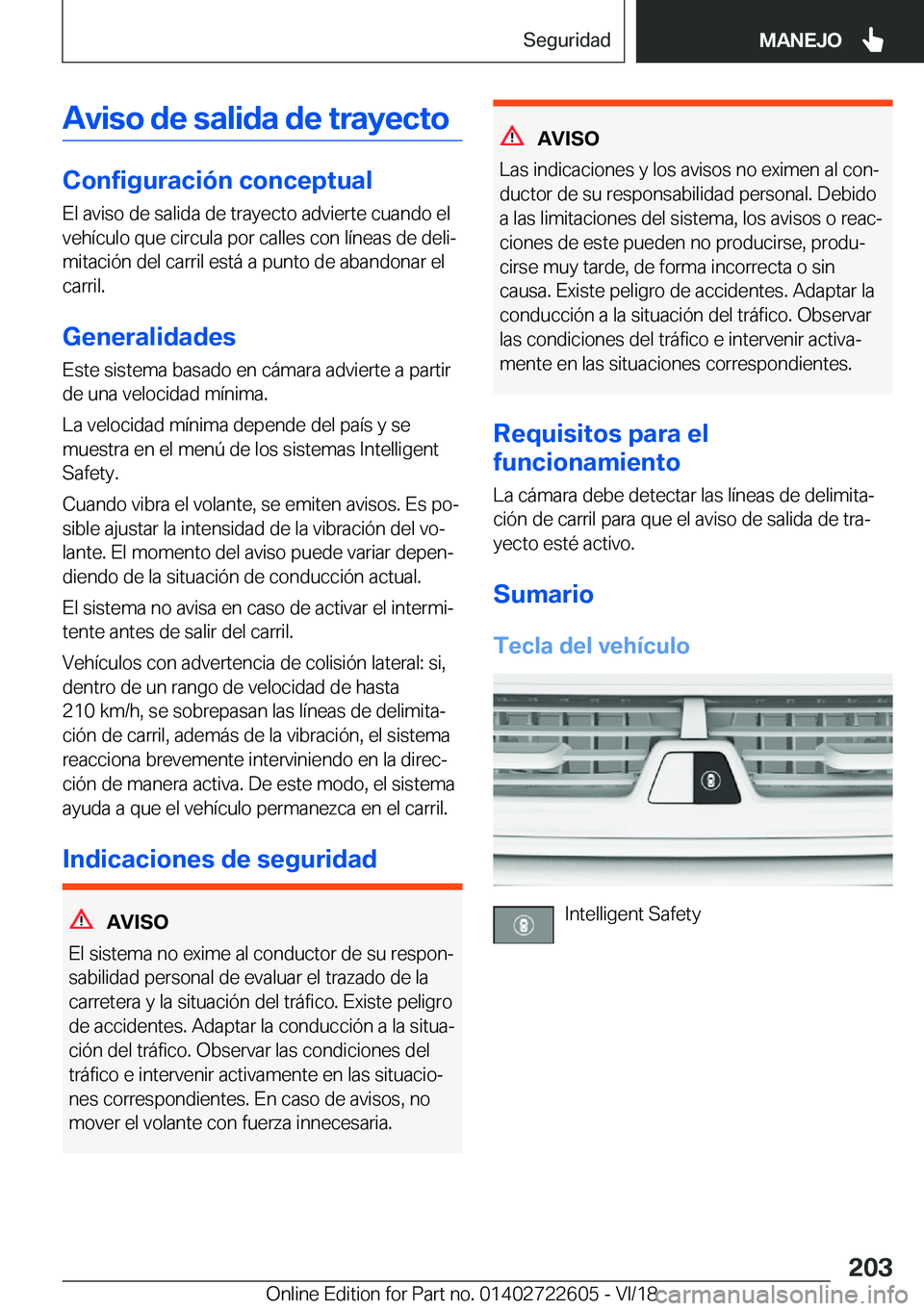 BMW 5 SERIES 2019  Manuales de Empleo (in Spanish) �A�v�i�s�o��d�e��s�a�l�i�d�a��d�e��t�r�a�y�e�c�t�o
�C�o�n�f�i�g�u�r�a�c�i�