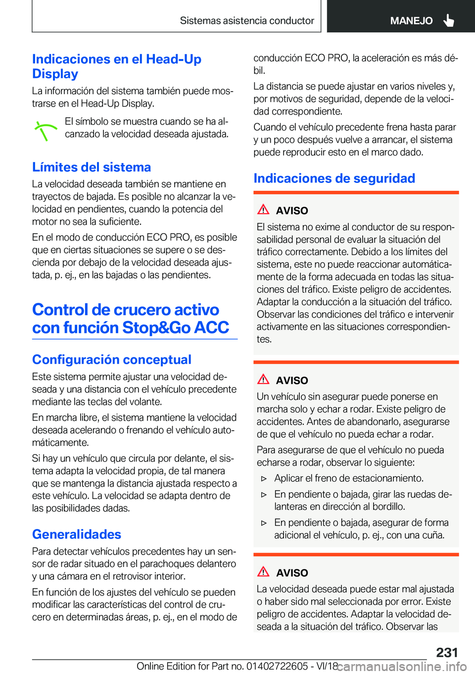 BMW 5 SERIES 2019  Manuales de Empleo (in Spanish) �I�n�d�i�c�a�c�i�o�n�e�s��e�n��e�l��H�e�a�d�-�U�p
�D�i�s�p�l�a�y
�L�a��i�n�f�o�r�m�a�c�i�