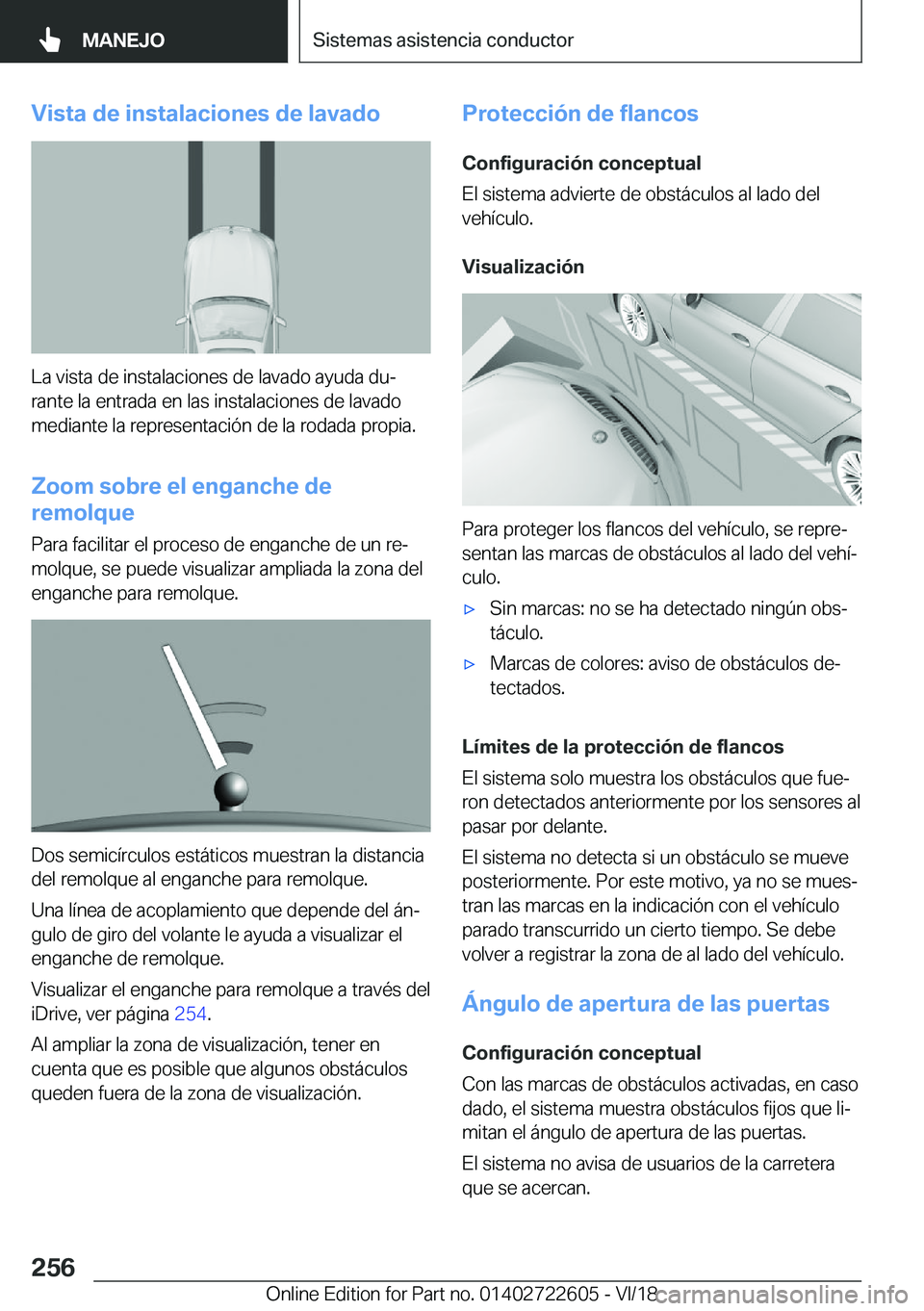 BMW 5 SERIES 2019  Manuales de Empleo (in Spanish) �V�i�s�t�a��d�e��i�n�s�t�a�l�a�c�i�o�n�e�s��d�e��l�a�v�a�d�o
�L�a��v�i�s�t�a��d�e��i�n�s�t�a�l�a�c�i�o�n�e�s��d�e��l�a�v�a�d�o��a�y�u�d�a��d�uª
�r�a�n�t�e��l�a��e�n�t�r�a�d�a��e�n��l�