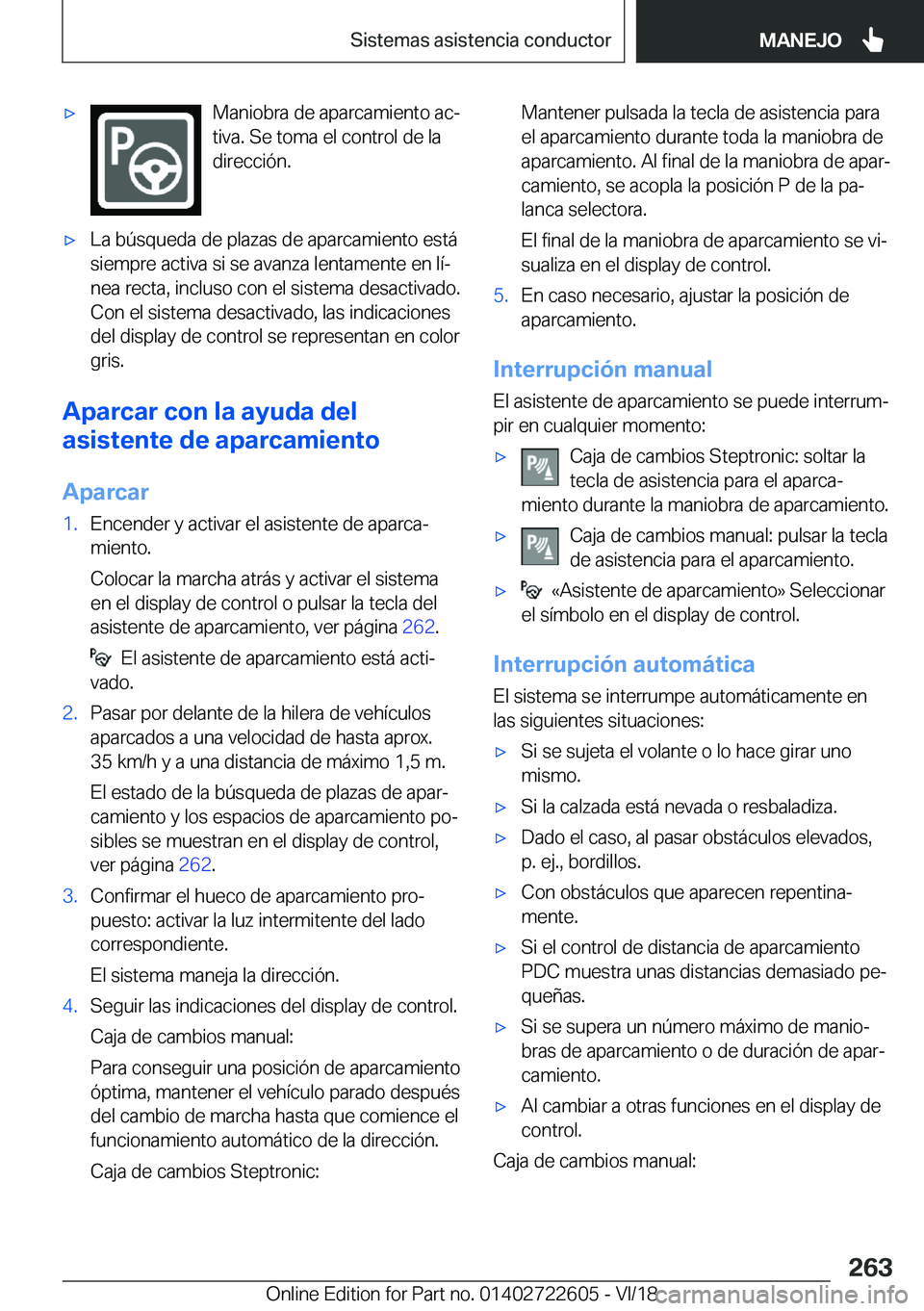 BMW 5 SERIES 2019  Manuales de Empleo (in Spanish) x�M�a�n�i�o�b�r�a��d�e��a�p�a�r�c�a�m�i�e�n�t�o��a�cª
�t�i�v�a�.��S�e��t�o�m�a��e�l��c�o�n�t�r�o�l��d�e��l�a
�d�i�r�e�c�c�i�