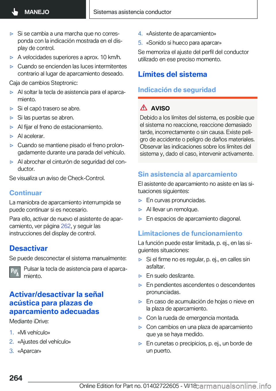 BMW 5 SERIES 2019  Manuales de Empleo (in Spanish) x�S�i��s�e��c�a�m�b�i�a��a��u�n�a��m�a�r�c�h�a��q�u�e��n�o��c�o�r�r�e�sª
�p�o�n�d�a��c�o�n��l�a��i�n�d�i�c�a�c�i�