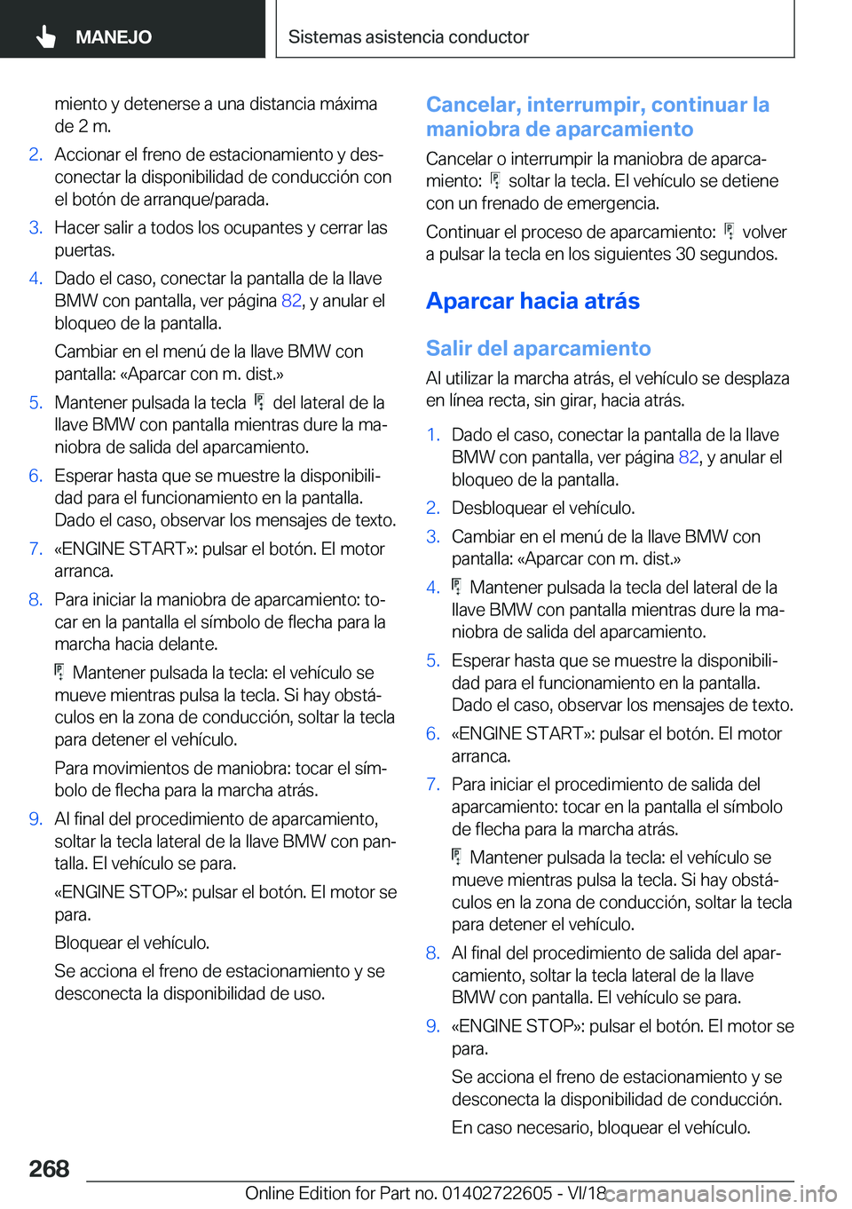 BMW 5 SERIES 2019  Manuales de Empleo (in Spanish) �m�i�e�n�t�o��y��d�e�t�e�n�e�r�s�e��a��u�n�a��d�i�s�t�a�n�c�i�a��m�