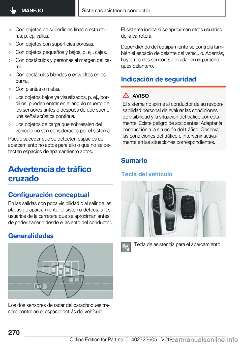 BMW 5 SERIES 2019  Manuales de Empleo (in Spanish) x�C�o�n��o�b�j�e�t�o�s��d�e��s�u�p�e�r�f�i�c�i�e�s��f�i�n�a�s��o��e�s�t�r�u�c�t�uª
�r�a�s�,��p�.��e�j�.�,��v�a�l�l�a�s�.x�C�o�n��o�b�j�e�t�o�s��c�o�n��s�u�p�e�r�f�i�c�i�e�s��p�o�r�o�s
