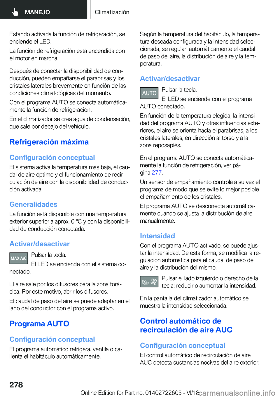 BMW 5 SERIES 2019  Manuales de Empleo (in Spanish) �E�s�t�a�n�d�o��a�c�t�i�v�a�d�a��l�a��f�u�n�c�i�