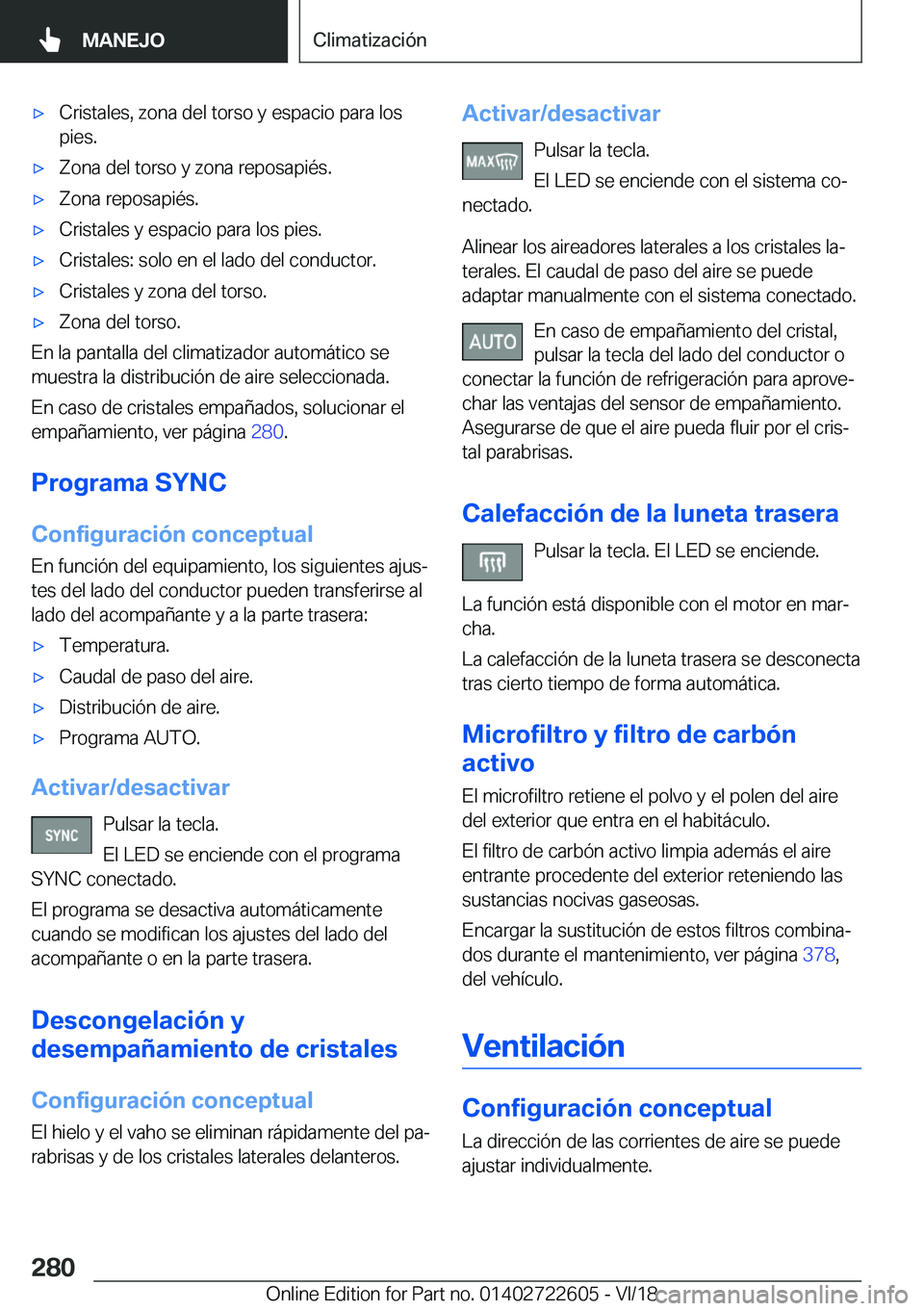 BMW 5 SERIES 2019  Manuales de Empleo (in Spanish) x�C�r�i�s�t�a�l�e�s�,��z�o�n�a��d�e�l��t�o�r�s�o��y��e�s�p�a�c�i�o��p�a�r�a��l�o�s
�p�i�e�s�.x�Z�o�n�a��d�e�l��t�o�r�s�o��y��z�o�n�a��r�e�p�o�s�a�p�i�