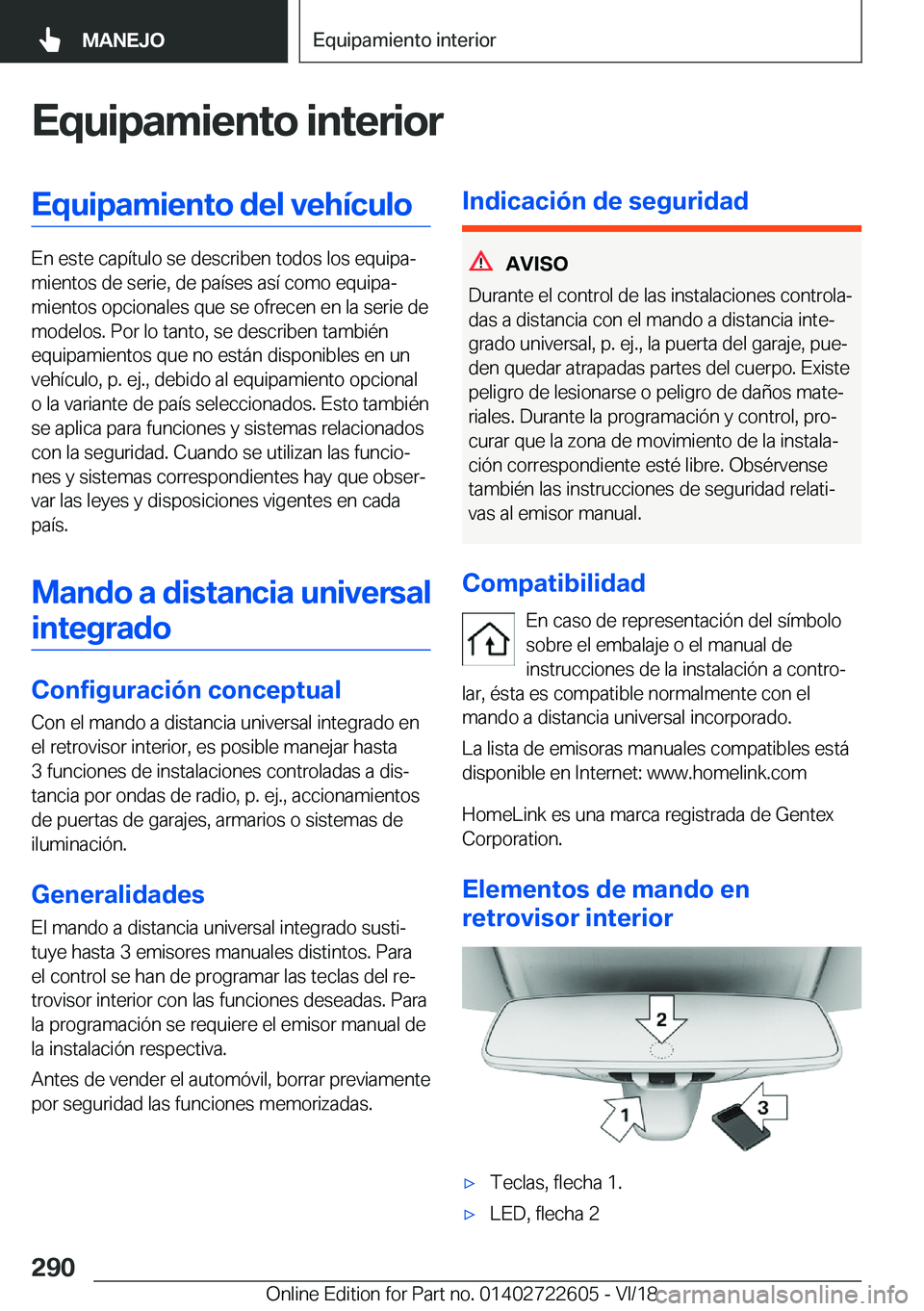 BMW 5 SERIES 2019  Manuales de Empleo (in Spanish) �E�q�u�i�p�a�m�i�e�n�t�o��i�n�t�e�r�i�o�r�E�q�u�i�p�a�m�i�e�n�t�o��d�e�l��v�e�h�