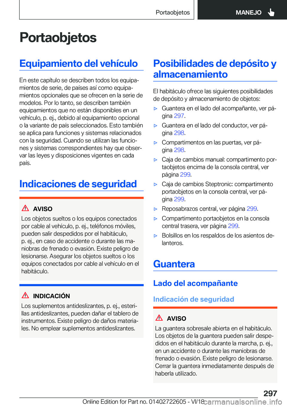 BMW 5 SERIES 2019  Manuales de Empleo (in Spanish) �P�o�r�t�a�o�b�j�e�t�o�s�E�q�u�i�p�a�m�i�e�n�t�o��d�e�l��v�e�h�