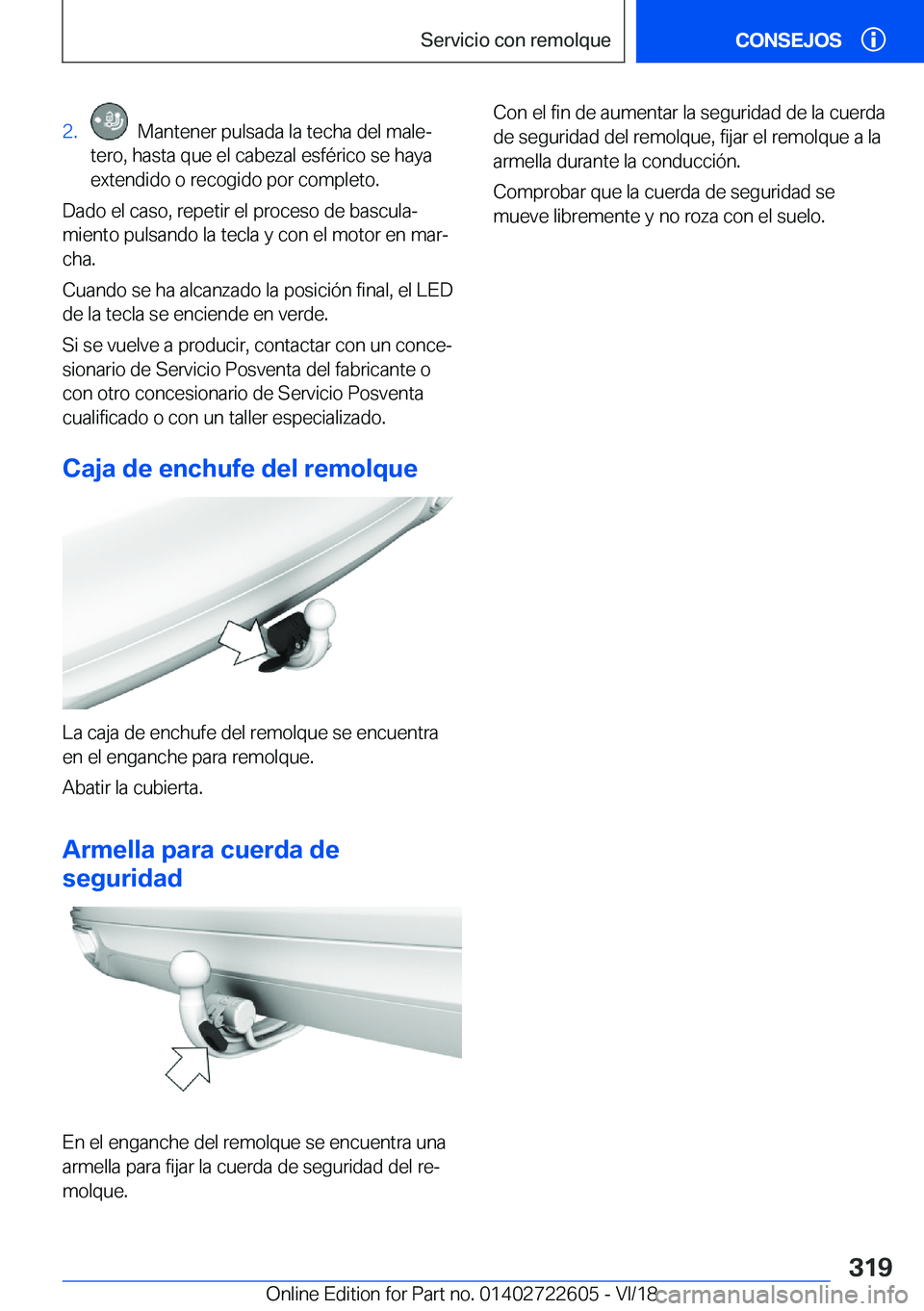 BMW 5 SERIES 2019  Manuales de Empleo (in Spanish) �2�.���M�a�n�t�e�n�e�r��p�u�l�s�a�d�a��l�a��t�e�c�h�a��d�e�l��m�a�l�eª
�t�e�r�o�,��h�a�s�t�a��q�u�e��e�l��c�a�b�e�z�a�l��e�s�f�