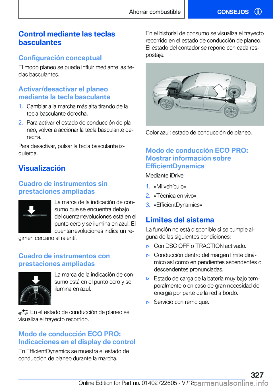 BMW 5 SERIES 2019  Manuales de Empleo (in Spanish) �C�o�n�t�r�o�l��m�e�d�i�a�n�t�e��l�a�s��t�e�c�l�a�s
�b�a�s�c�u�l�a�n�t�e�s
�C�o�n�f�i�g�u�r�a�c�i�