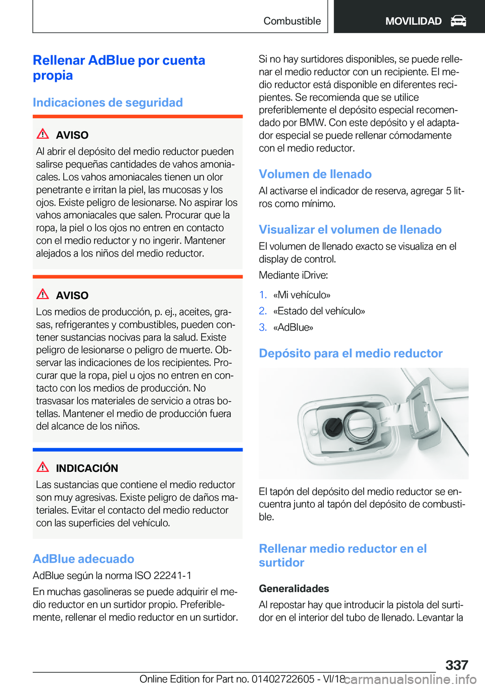 BMW 5 SERIES 2019  Manuales de Empleo (in Spanish) �R�e�l�l�e�n�a�r��A�d�B�l�u�e��p�o�r��c�u�e�n�t�a
�p�r�o�p�i�a
�I�n�d�i�c�a�c�i�o�n�e�s��d�e��s�e�g�u�r�i�d�a�d
�A�V�I�S�O
�A�l��a�b�r�i�r��e�l��d�e�p�