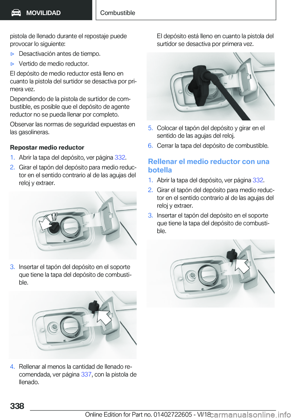 BMW 5 SERIES 2019  Manuales de Empleo (in Spanish) �p�i�s�t�o�l�a��d�e��l�l�e�n�a�d�o��d�u�r�a�n�t�e��e�l��r�e�p�o�s�t�a�j�e��p�u�e�d�e�p�r�o�v�o�c�a�r��l�o��s�i�g�u�i�e�n�t�e�:x�D�e�s�a�c�t�i�v�a�c�i�