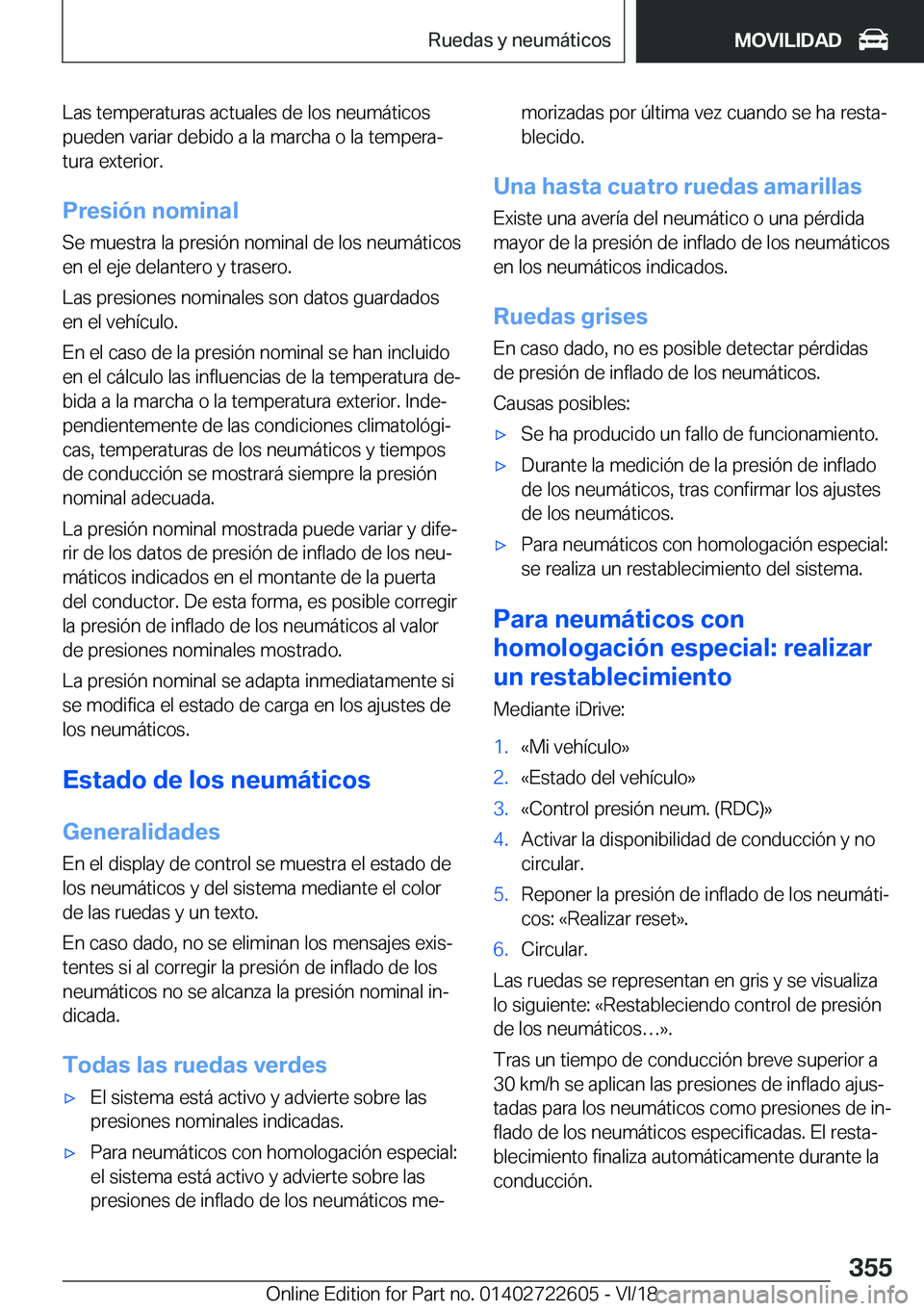 BMW 5 SERIES 2019  Manuales de Empleo (in Spanish) �L�a�s��t�e�m�p�e�r�a�t�u�r�a�s��a�c�t�u�a�l�e�s��d�e��l�o�s��n�e�u�m�
