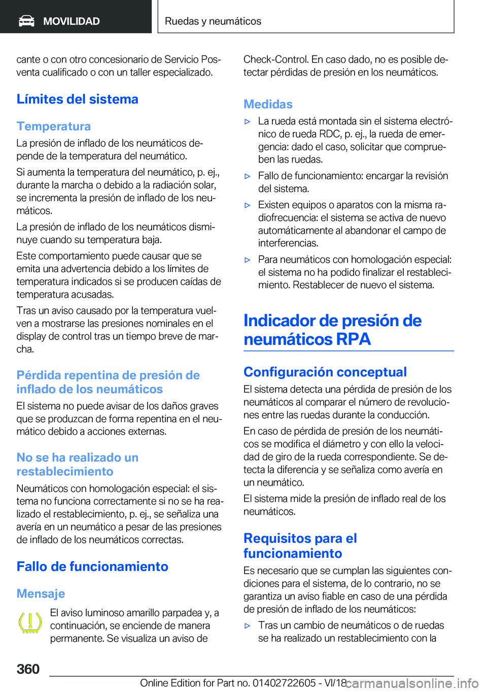 BMW 5 SERIES 2019  Manuales de Empleo (in Spanish) �c�a�n�t�e��o��c�o�n��o�t�r�o��c�o�n�c�e�s�i�o�n�a�r�i�o��d�e��S�e�r�v�i�c�i�o��P�o�sª�v�e�n�t�a��c�u�a�l�i�f�i�c�a�d�o��o��c�o�n��u�n��t�a�l�l�e�r��e�s�p�e�c�i�a�l�i�z�a�d�o�.
�L�