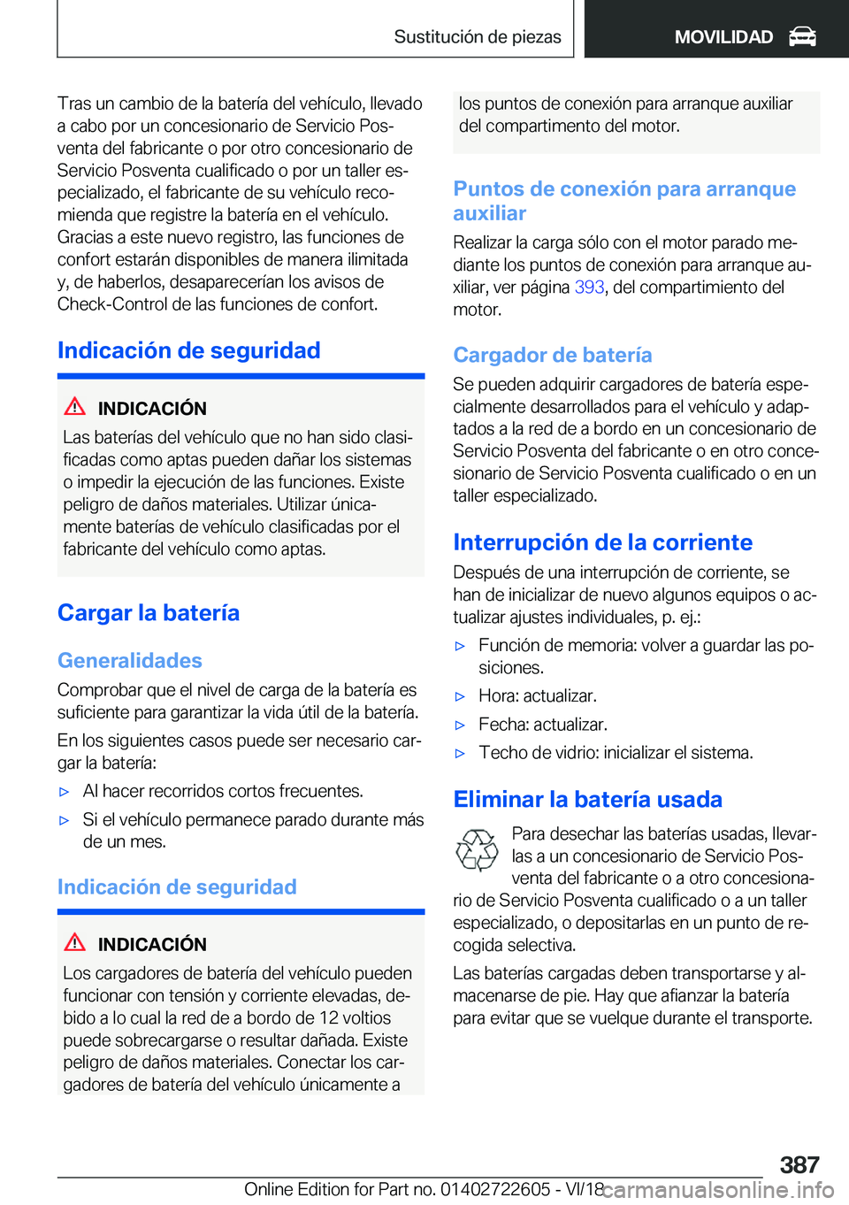 BMW 5 SERIES 2019  Manuales de Empleo (in Spanish) �T�r�a�s��u�n��c�a�m�b�i�o��d�e��l�a��b�a�t�e�r�