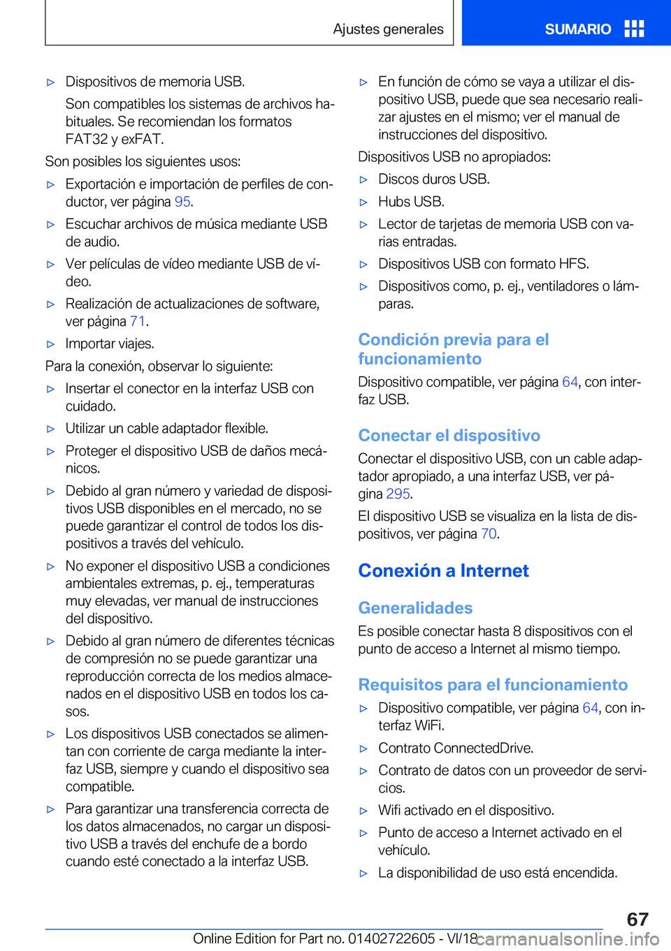 BMW 5 SERIES 2019  Manuales de Empleo (in Spanish) x�D�i�s�p�o�s�i�t�i�v�o�s��d�e��m�e�m�o�r�i�a��U�S�B�.
�S�o�n��c�o�m�p�a�t�i�b�l�e�s��l�o�s��s�i�s�t�e�m�a�s��d�e��a�r�c�h�i�v�o�s��h�aª �b�i�t�u�a�l�e�s�.��S�e��r�e�c�o�m�i�e�n�d�a�n��