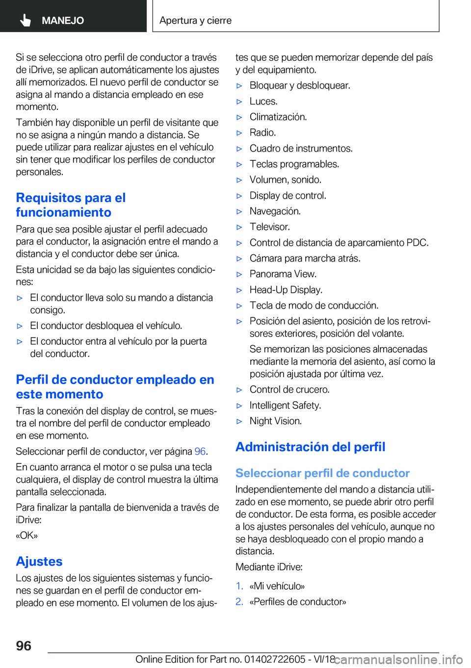 BMW 5 SERIES 2019  Manuales de Empleo (in Spanish) �S�i��s�e��s�e�l�e�c�c�i�o�n�a��o�t�r�o��p�e�r�f�i�l��d�e��c�o�n�d�u�c�t�o�r��a��t�r�a�v�