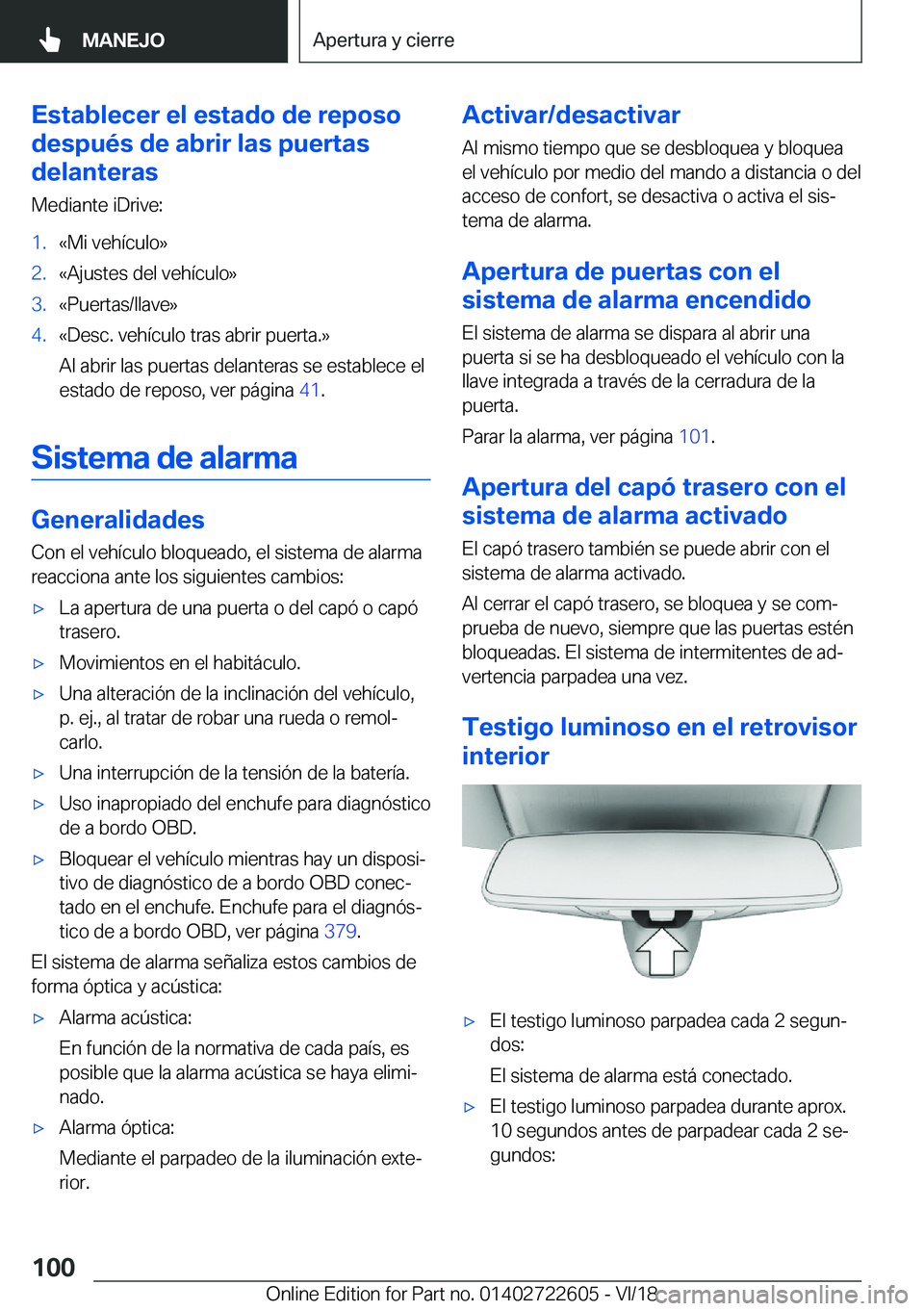 BMW 5 SERIES 2019  Manuales de Empleo (in Spanish) �E�s�t�a�b�l�e�c�e�r��e�l��e�s�t�a�d�o��d�e��r�e�p�o�s�o
�d�e�s�p�u�